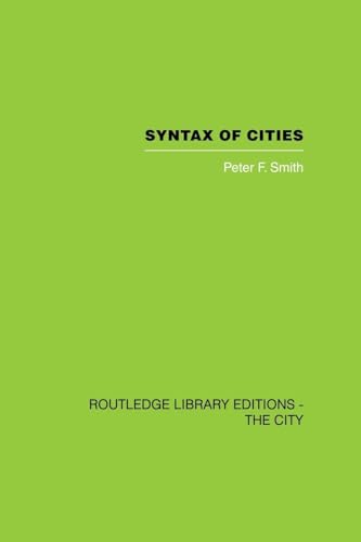 9780415853552: Syntax of Cities (Routledge Library Editions. the City)