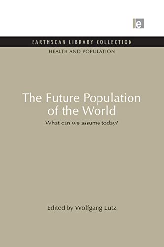 Beispielbild fr The Future Population of the World: What can we assume today (Health and Population Set) zum Verkauf von Chiron Media