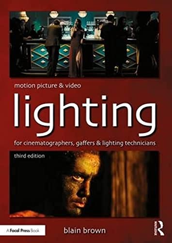 9780415854139: Motion Picture and Video Lighting: For Cinematographers, Gaffers and Lighting Technicians