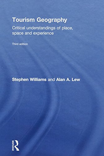 9780415854436: Tourism Geography: Critical Understandings of Place, Space and Experience