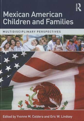 Stock image for Mexican American Children and Families: Multidisciplinary Perspectives for sale by Blackwell's