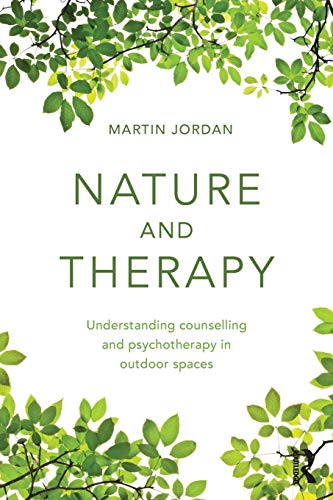 Imagen de archivo de Nature and Therapy: Understanding counselling and psychotherapy in outdoor spaces a la venta por Chiron Media