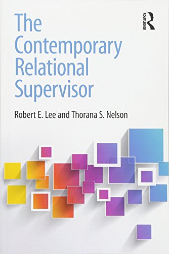 Imagen de archivo de The Contemporary Relational Supervisor a la venta por Better World Books