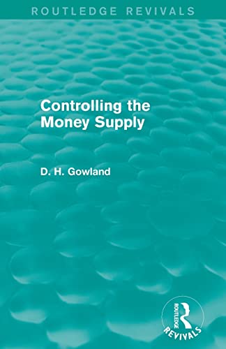 Stock image for Controlling the Money Supply (Routledge Revivals) for sale by Lucky's Textbooks