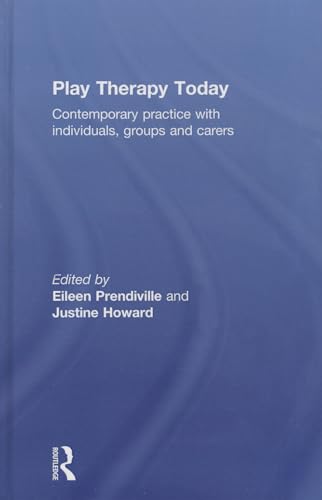 Stock image for Play Therapy Today: Contemporary Practice with Individuals, Groups and Carers for sale by Chiron Media