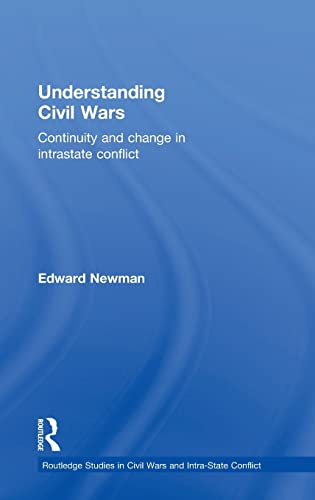 Imagen de archivo de Understanding Civil Wars: Continuity and change in intrastate conflict (Routledge Studies in Civil Wars and Intra-State Conflict) a la venta por Chiron Media