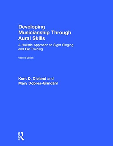 9780415855204: Developing Musicianship Through Aural Skills: A Holistic Approach to Sight Singing and Ear Training