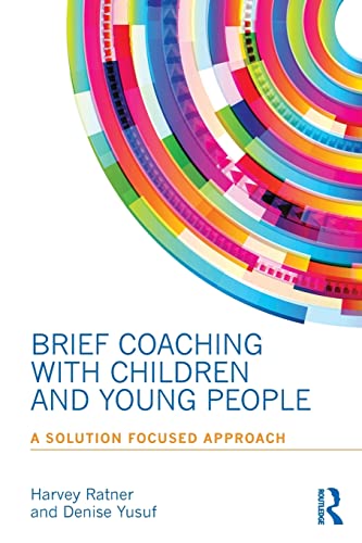 9780415855891: Brief Coaching with Children and Young People: A Solution Focused Approach