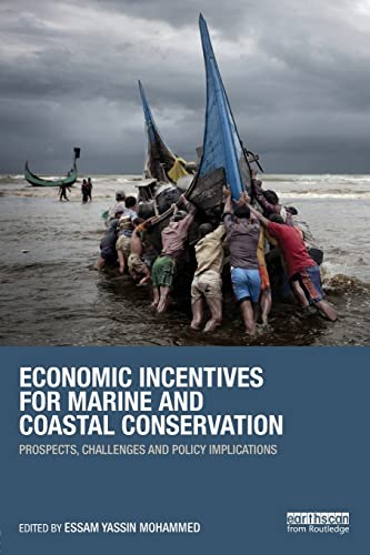 Imagen de archivo de Economic Incentives For Marine And Coastal Conservation Prospects, Challenges and Policy Implications a la venta por Basi6 International