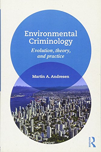 Imagen de archivo de Environmental Criminology: Evolution, Theory, and Practice a la venta por SecondSale