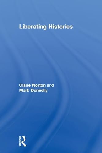 Stock image for Liberating Histories for sale by McAllister & Solomon Books