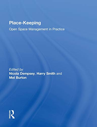 Stock image for Place-Keeping: Open Space Management in Practice for sale by Chiron Media