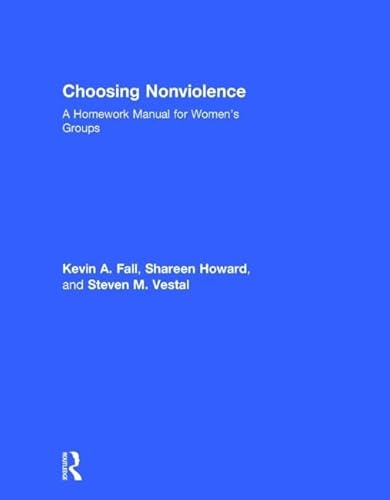 Imagen de archivo de Choosing Nonviolence: A Homework Manual for Women's Groups a la venta por Chiron Media