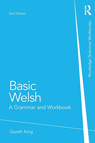 Imagen de archivo de Basic Welsh: A Grammar and Workbook (Routledge Grammar Workbooks) a la venta por WorldofBooks