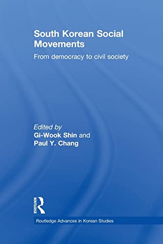 Imagen de archivo de South Korean Social Movements (Routledge Advances in Korean Studies) a la venta por Save With Sam