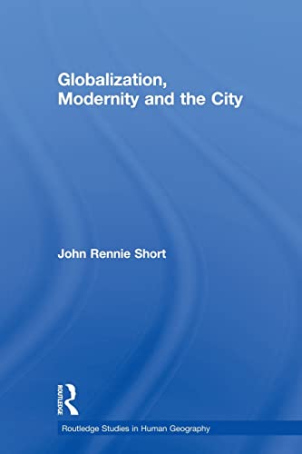 Imagen de archivo de Globalization, Modernity and the City a la venta por Blackwell's