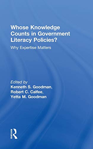 Imagen de archivo de Whose Knowledge Counts in Government Literacy Policies?: Why Expertise Matters a la venta por Chiron Media