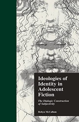 Beispielbild fr Ideologies of Identity in Adolescent Fiction: The Dialogic Construction of Subjectivity zum Verkauf von Blackwell's