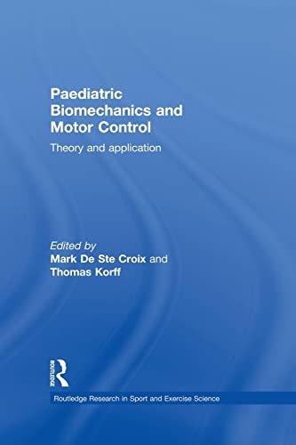 Beispielbild fr Paediatric Biomechanics and Motor Control: Theory and Application zum Verkauf von Blackwell's