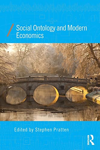 9780415858298: Social Ontology and Modern Economics (Economics as Social Theory)