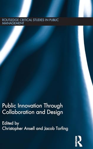 Stock image for Public Innovation Through Collaboration and Design for sale by ThriftBooks-Atlanta