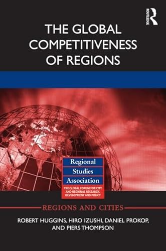 Imagen de archivo de The Global Competitiveness of Regions (Regions and Cities) a la venta por Chiron Media