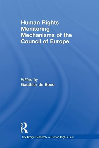 9780415859493: Human Rights Monitoring Mechanisms of the Council of Europe (Routledge Research in Human Rights Law)