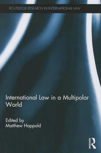Beispielbild fr International Law in a Multipolar World zum Verkauf von Blackwell's