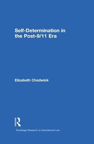 9780415859783: Self-Determination in the Post-9/11 Era (Routledge Research in International Law)