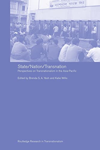 Stock image for State / Nation / Transnation: Perspectives on Transnationalism in the Asia-Pacific for sale by Revaluation Books