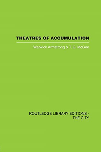 9780415860321: Theatres of Accumulation: Studies in Asian and Latin American Urbanization