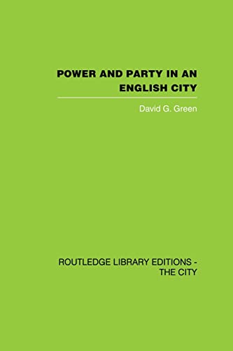 Beispielbild fr Power and Party in an English City zum Verkauf von Blackwell's