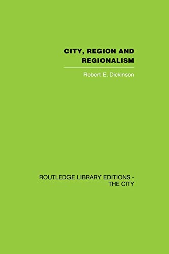 Beispielbild fr City, Region and Regionalism: A geographical contribution to human ecology zum Verkauf von Blackwell's