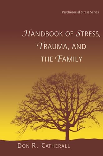Imagen de archivo de Handbook of Stress, Trauma, and the Family a la venta por Book Dispensary