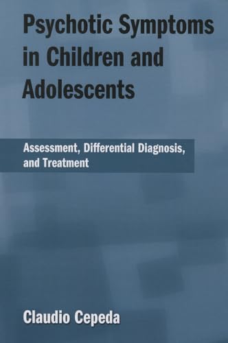 Imagen de archivo de Psychotic Symptoms in Children and Adolescents a la venta por Book Dispensary