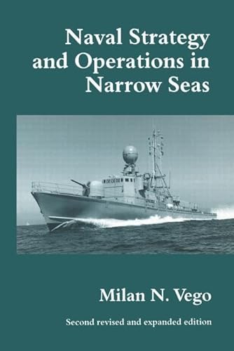 Stock image for Naval Strategy and Operations in Narrow Seas for sale by Blackwell's