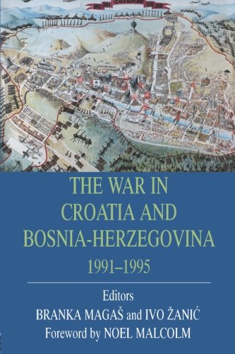 9780415861762: The War in Croatia and Bosnia-Herzegovina 1991-1995