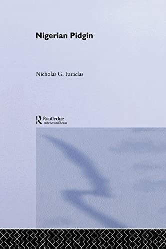 Faraclas, N: Nigerian Pidgin - Nick Faraclas