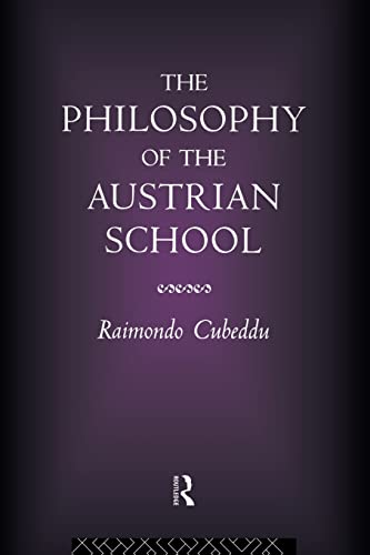 Stock image for The Philosophy of the Austrian School for sale by Blackwell's