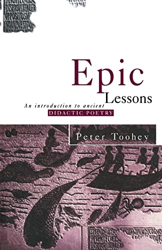 Beispielbild fr Epic Lessons: An Introduction to Ancient Didactic Poetry zum Verkauf von Blackwell's
