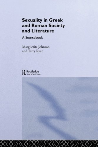 Sexuality in Greek and Roman Society and Literature (Routledge Sourcebooks for the Ancient World) (9780415862547) by Johnson, Marguerite