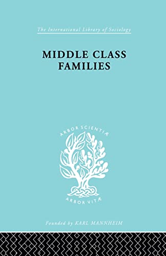 Beispielbild fr Middle Class Families zum Verkauf von Blackwell's