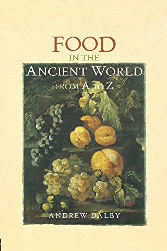 Stock image for Food in the Ancient World from A to Z for sale by Chiron Media