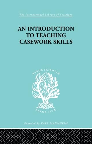 Beispielbild fr A Introduction to Teaching Casework Skills zum Verkauf von Blackwell's