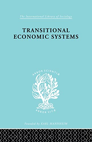 Stock image for Transitional Economic Systems (International Library of Sociology) for sale by Chiron Media