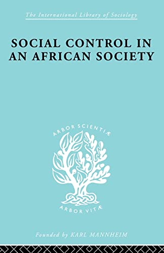 Stock image for Social Control in an African Society (International Library of Sociology) for sale by Chiron Media
