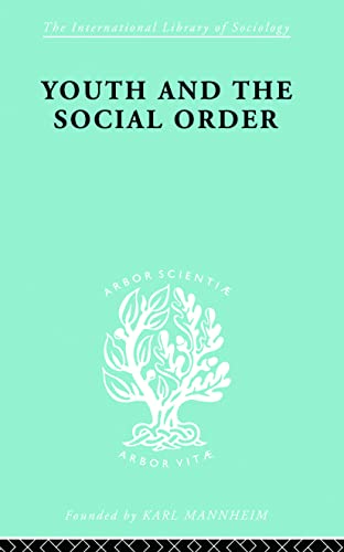 Stock image for Youth &amp; Social Order Ils 149 for sale by Blackwell's