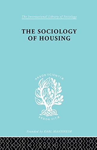 9780415863780: The Sociology of Housing ILS 194 (International Library of Sociology)