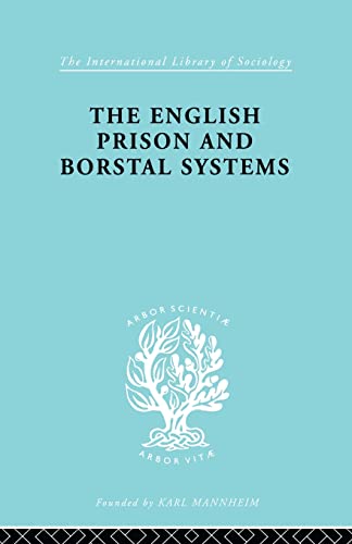 Stock image for English Prison & Borstal Systems (International Library of Sociology) for sale by Chiron Media