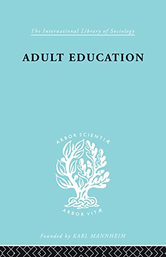 Stock image for Adult Education (International Library of Sociology) for sale by Chiron Media